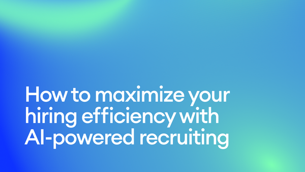Hiring efficiency: How AI recruiting tools save time and improve performance