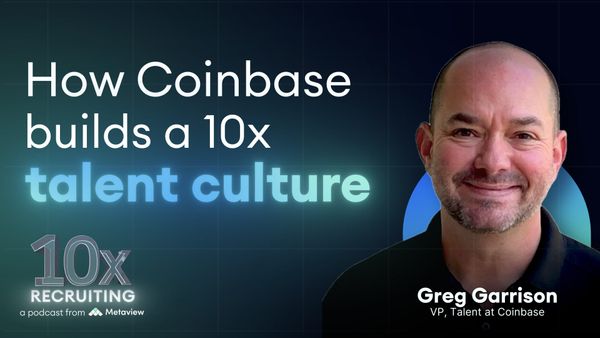 Coinbase’s Greg Garrison on building a 10x talent culture