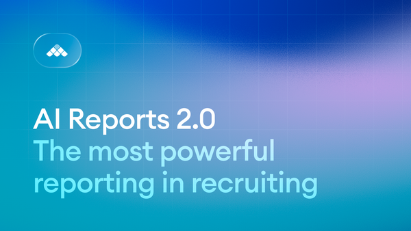 AI Reports 2.0: Where recruiting gets its edge