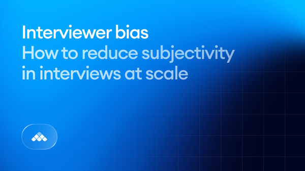 Interviewer bias: How to reduce subjectivity in interviews at scale