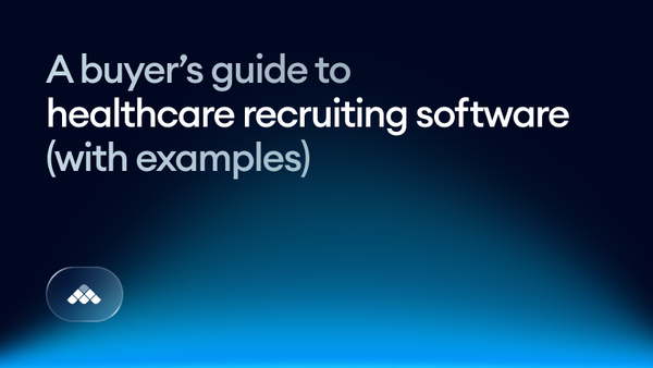A buyer’s guide to healthcare recruiting software (with examples)