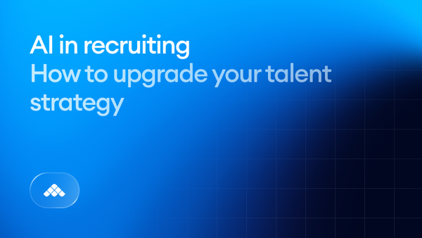AI in recruiting: How to upgrade your talent strategy in 2026