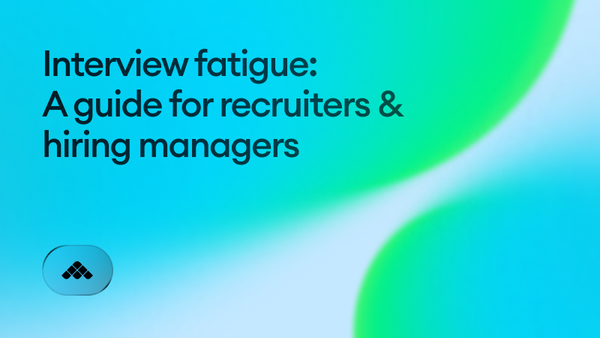 Interview fatigue is hurting your hiring. How to fix it for recruiters & candidates