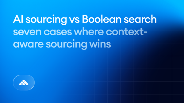 AI sourcing vs Boolean search: 7 cases where context-aware sourcing wins
