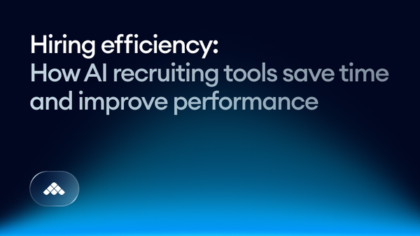 Hiring efficiency: How AI recruiting tools save time and improve performance