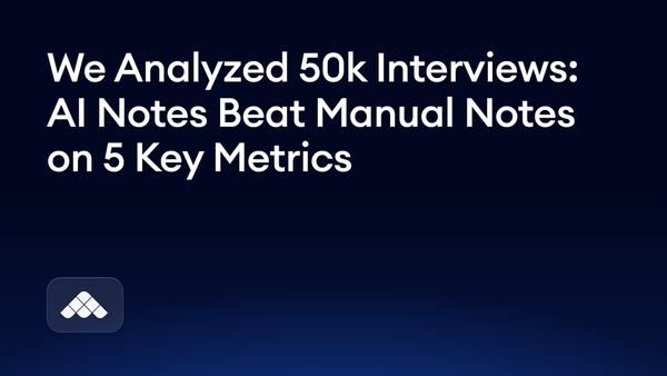 Interview notes: keys to better notetaking and actionable insights