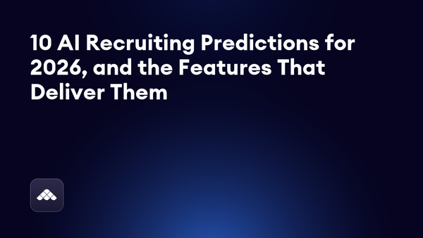 Future of recruiting: 10 predictions for AI and hiring in 2026