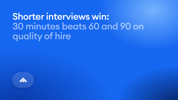 Shorter interviews win: 30 minutes beats 60 and 90 on quality of hire