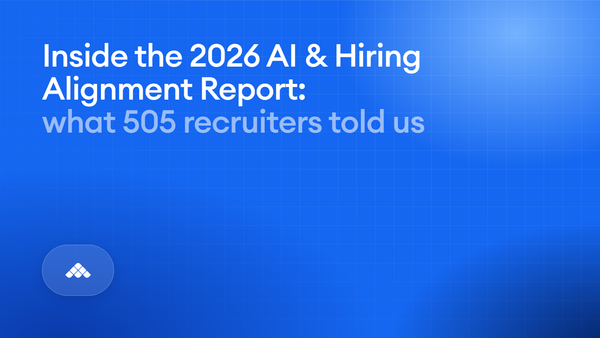 Inside the 2026 AI & Hiring Alignment Report: what 505 recruiting leaders and hiring managers told us