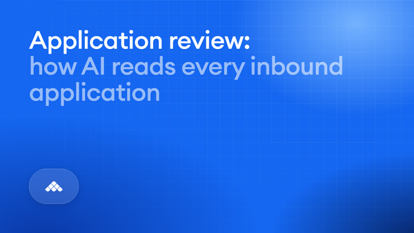 Application Review: how AI reads every inbound application before a human decides