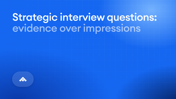 Strategic interview questions that surface what a polished interview hides