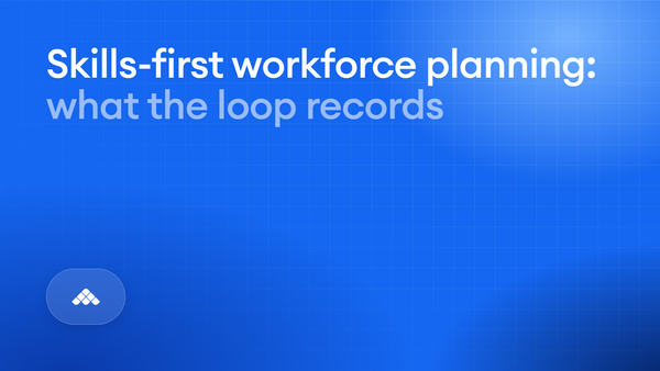 Workforce planning in 2026: a recruiter's playbook for skills-first hiring