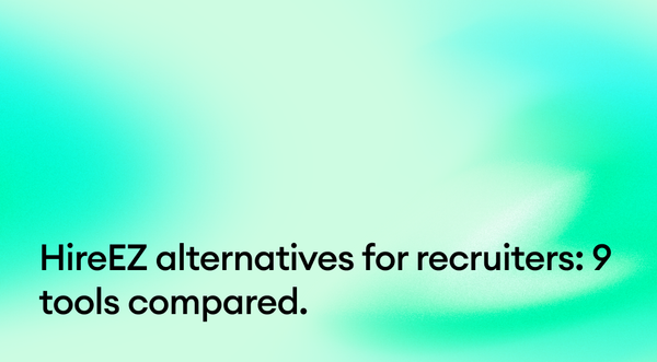 hireEZ alternatives for recruiters: 9 tools compared