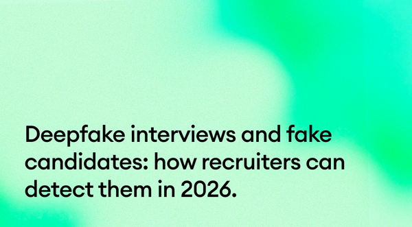 Deepfake interviews and fake candidates: How recruiters can detect them in 2026