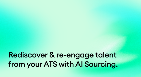 Rediscover & re-engage talent from your ATS with AI Sourcing.