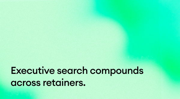Executive search compounds across retainers.
