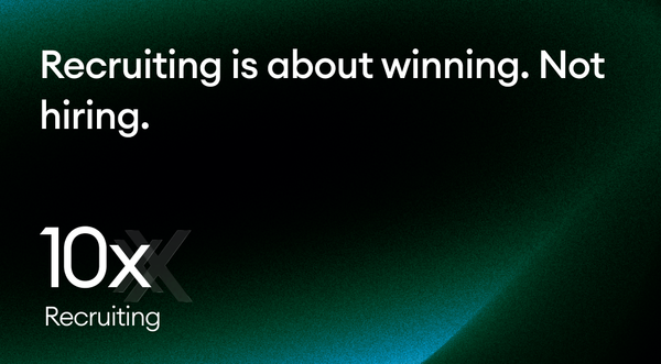 Recruiting is about winning. Not hiring.