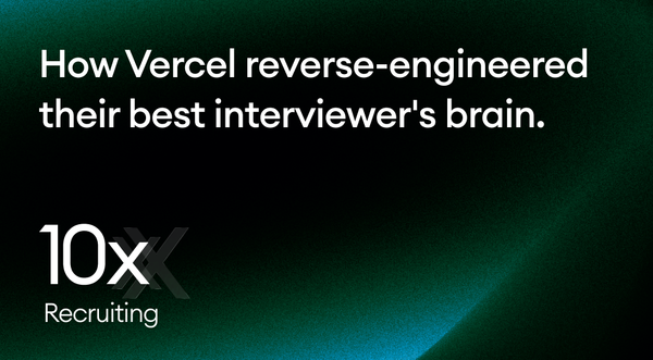 How Vercel reverse-engineered their best interviewer's brain.