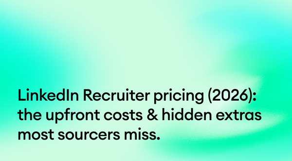 LinkedIn Recruiter pricing (2026): the upfront costs & hidden extras most sourcers miss.
