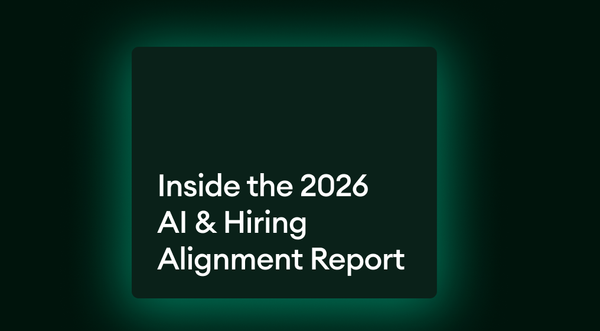 Inside the 2026 AI & Hiring Alignment Report.