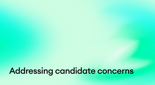 Addressing Candidate Concerns