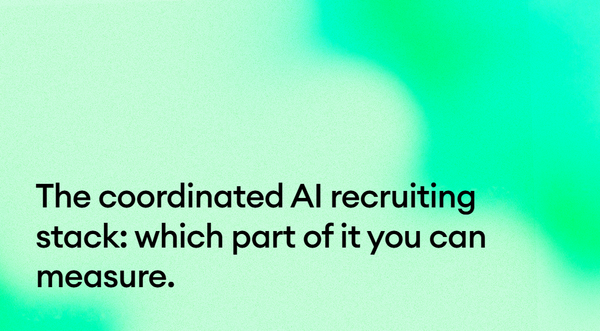 The coordinated AI recruiting stack: which part of it you can measure.
