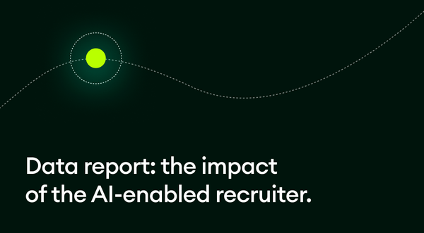 Data report: the impact of the AI-enabled recruiter.