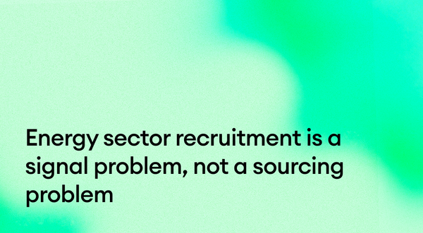 Energy sector recruitment is a signal problem, not a sourcing problem: the 4 capture inputs that close specialized hires without breaking safety or compliance