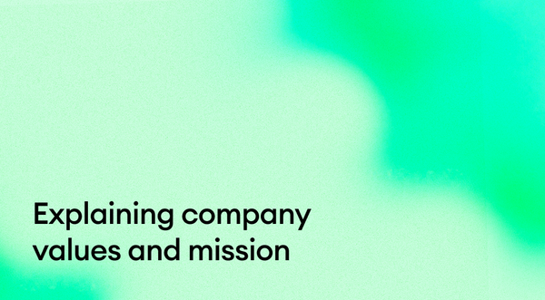 Explaining Company Values and Mission