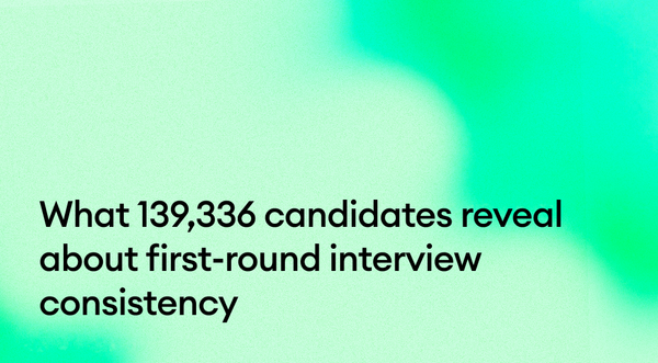 What 139,336 Candidates Reveal About First-Round Interview Consistency
