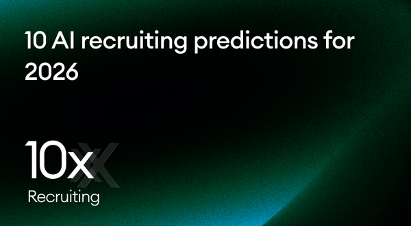 10 AI recruiting predictions for 2026, and the features that deliver them