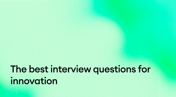 The Best Interview Questions for Innovation