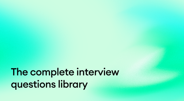 The complete interview questions library: 300+ questions by role and competency
