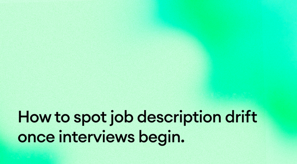 How to spot job description drift once interviews begin.