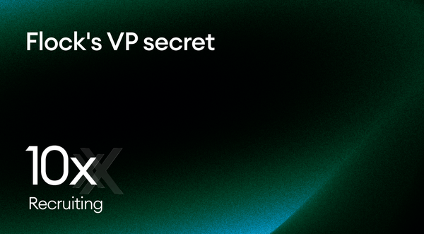 Flock's VP secret: measureing quality of hire at hypergrowth speed