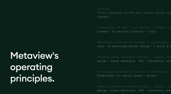Metaview's operating principles: the five we ship the product on