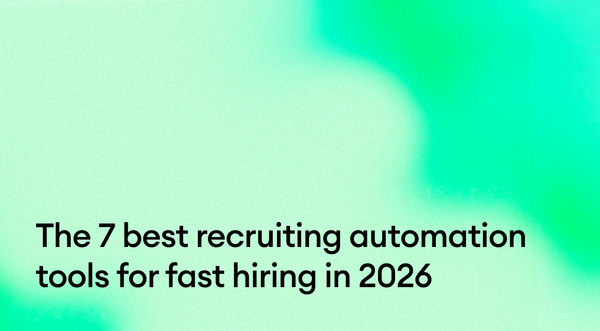 The 7 best recruiting automation tools for fast hiring in 2026