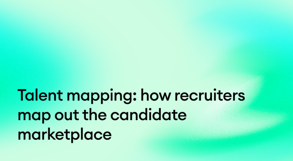Talent mapping: how recruiters map out the candidate marketplace