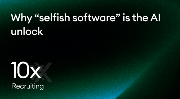 Why “selfish software” is the AI unlock