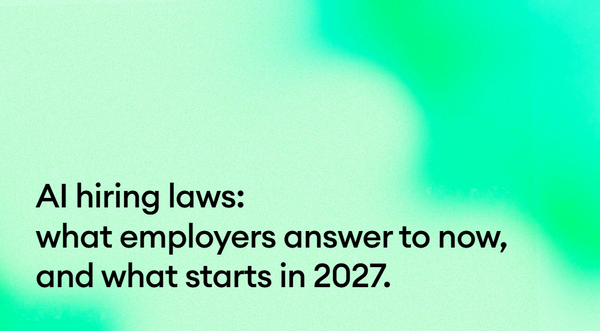 AI hiring laws in 2026 and 2027: what's enforceable now in New York City, Colorado, and the EU, and what starts later.