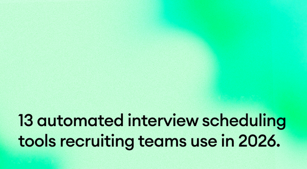 13 automated interview scheduling tools recruiting teams use in 2026.