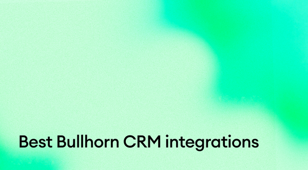 The 12 best Bullhorn CRM integrations for recruiting teams.