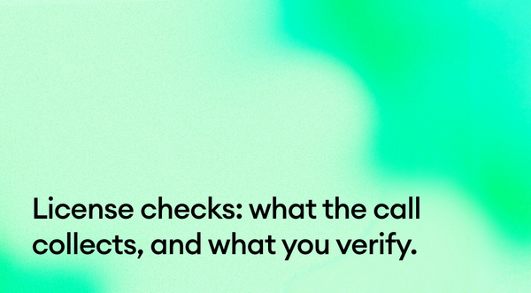 License and certification checks in a screening call: what the call can collect and what still needs verification.