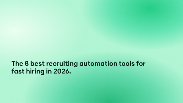 The 8 best recruiting automation tools for fast hiring in 2026.