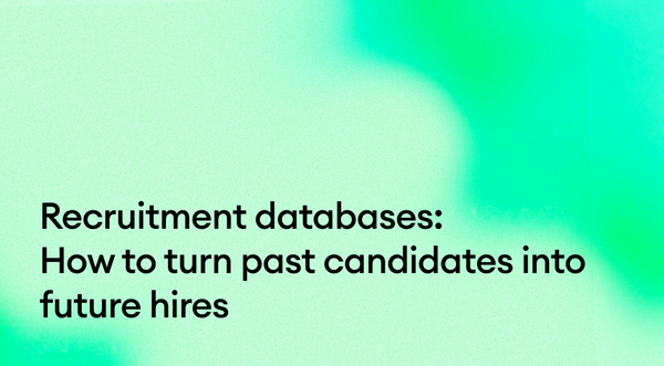 Recruitment databases: How to turn past candidates into future hires