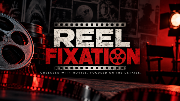 Welcome to Reel Fixation