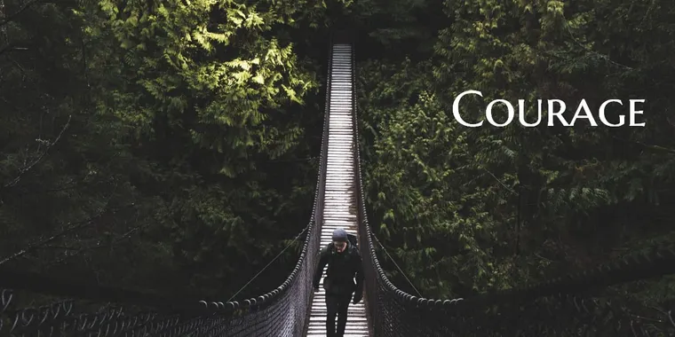 Courage