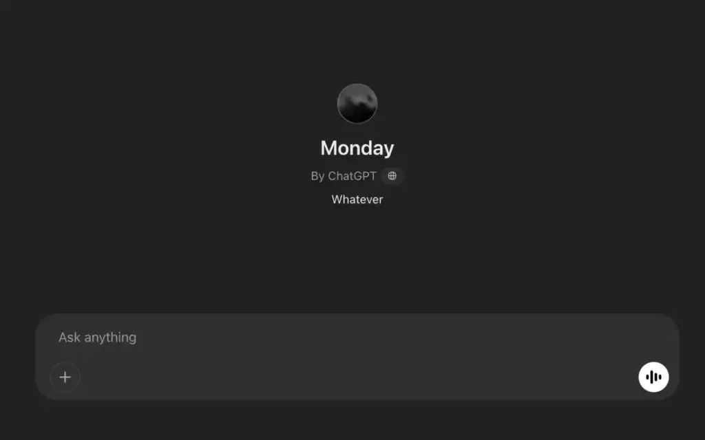 ️ ChatGPT's New Voice: Monday