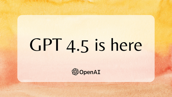 OpenAI Drops GPT-4.5