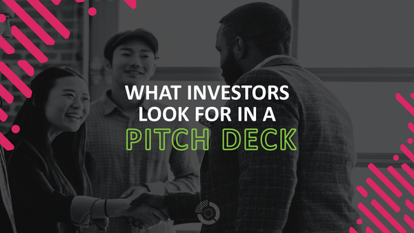 What Investors Look for in Pitch Decks—Learn from 50+ Real Success Stories!